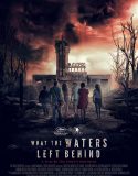 What the Waters Left Behind izle