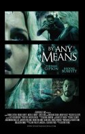 By Any Means izle